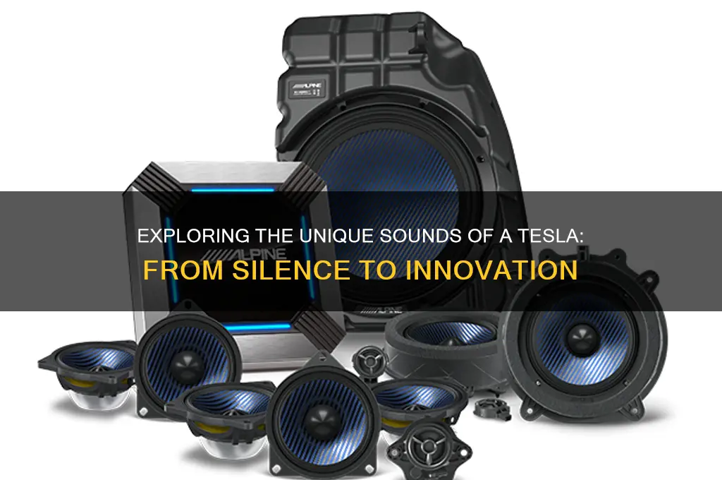 how does a tesla sound