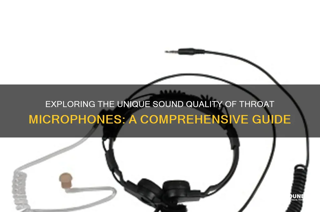 how does a throat microphone sound