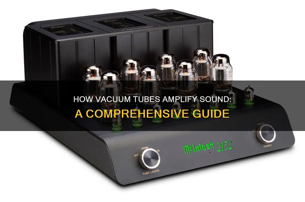 how does a tube amplify sound