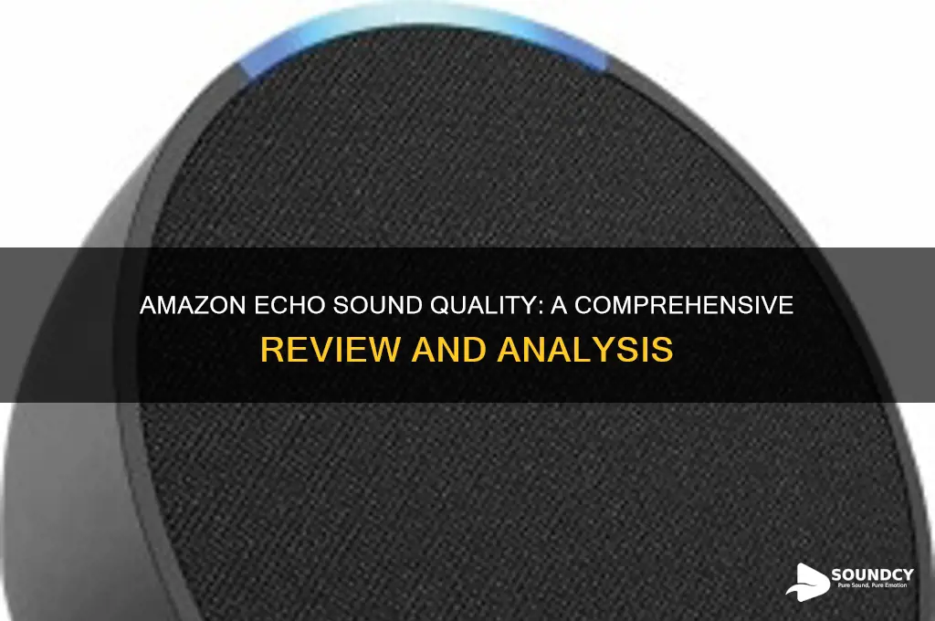 how does amazon echo sound