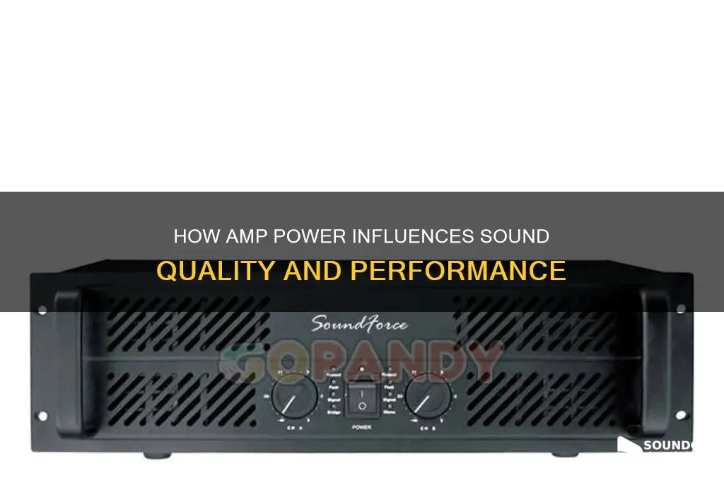 how does amp power affect sound