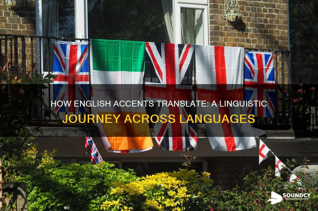 how does an english accent sound in other languages