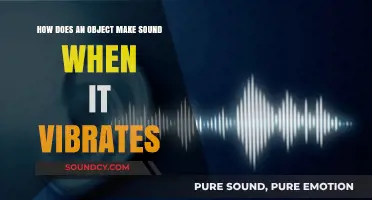 Vibrations to Sound: Unraveling How Objects Create Audible Waves