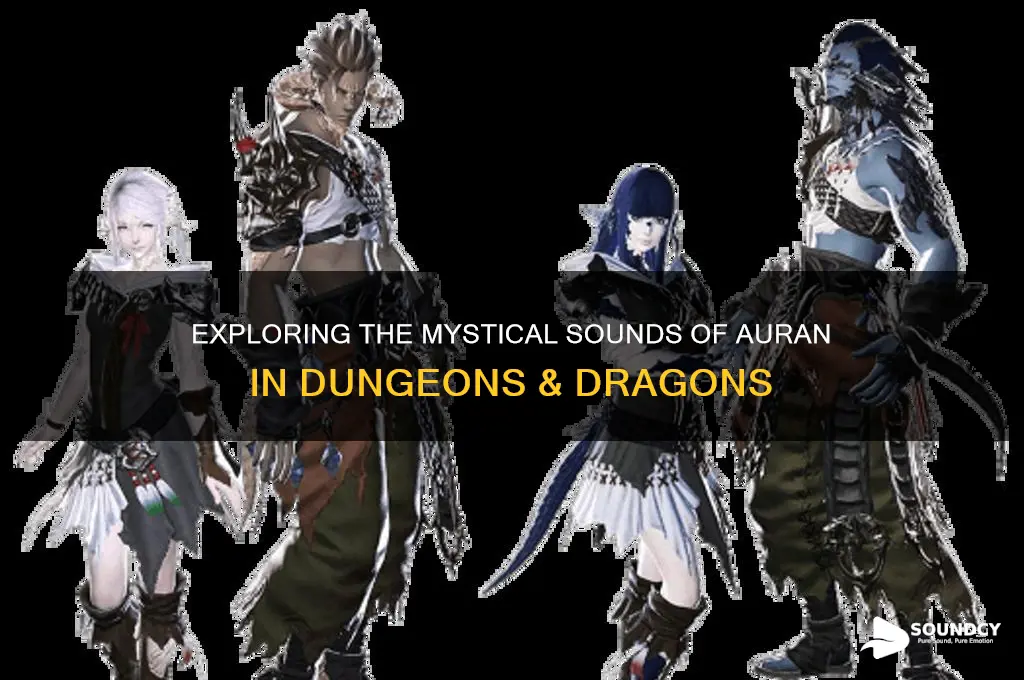 how does auran dnd sound