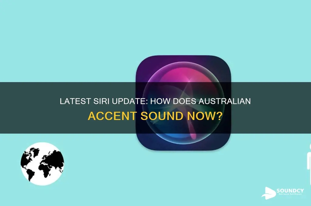 how does austrailian siri sound with the latest update