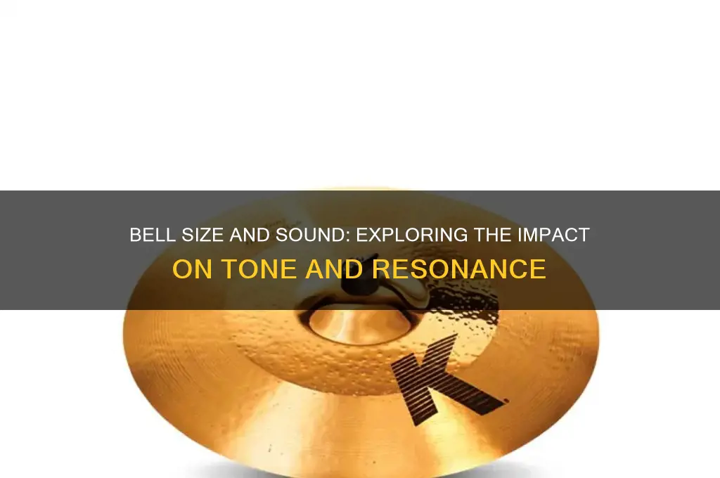how does bell size affect sound