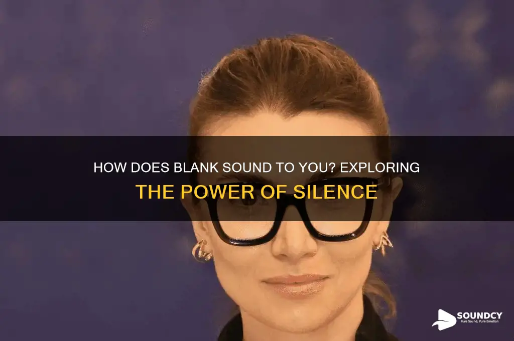 how does blank sound to you