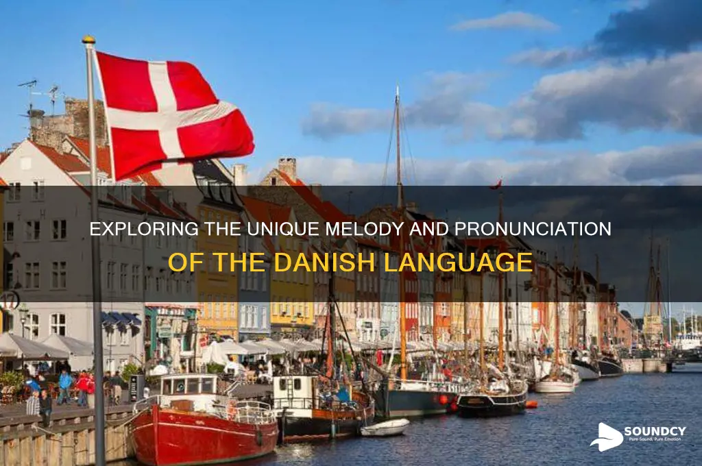 how does danish sound like