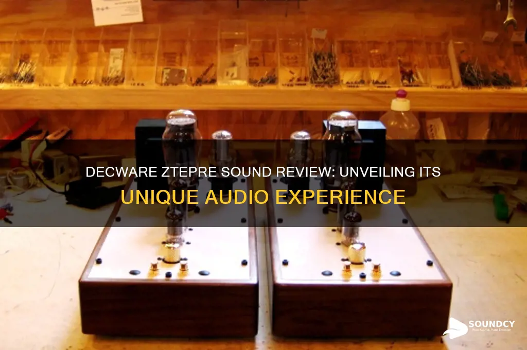 how does decware ztepre sounds