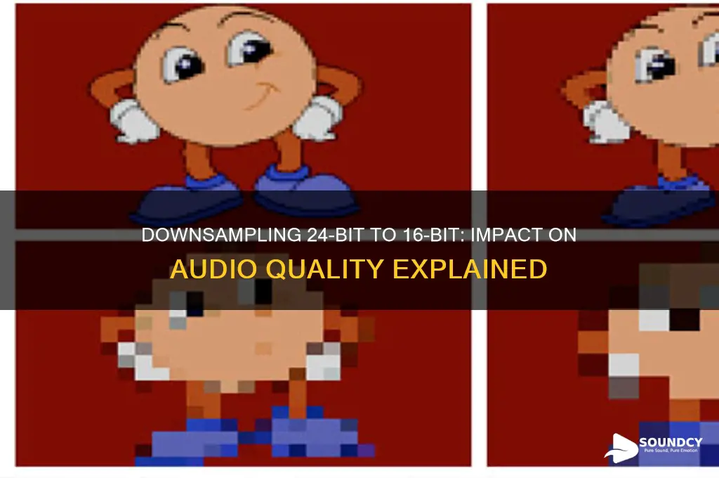 how does downsampling 24 bit to 16 bit sound