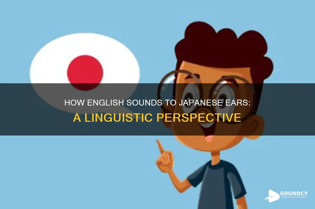 how does english sound to japanese
