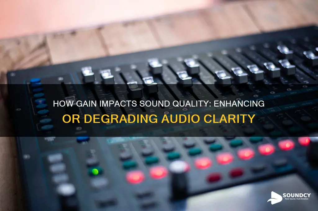 how does gain affect sound quality