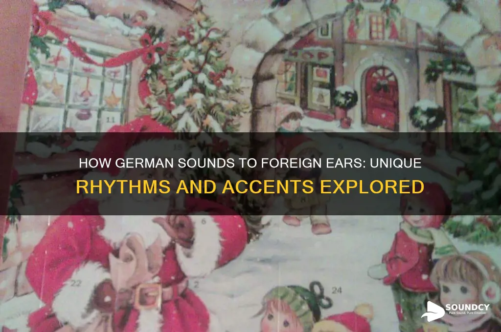 how does german sound to foreigners