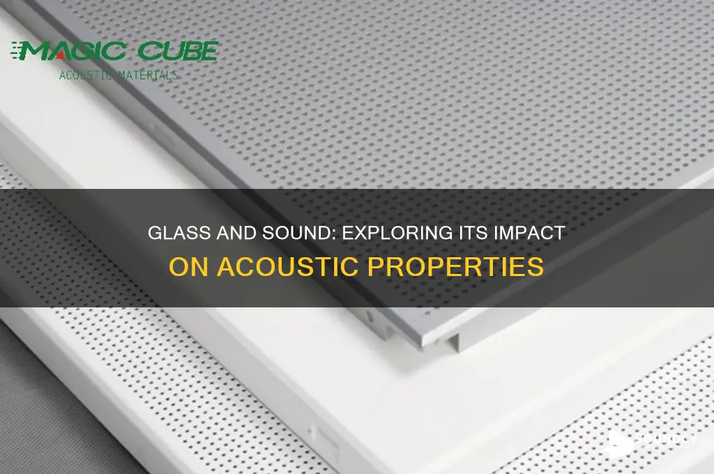 how does glass affect sound