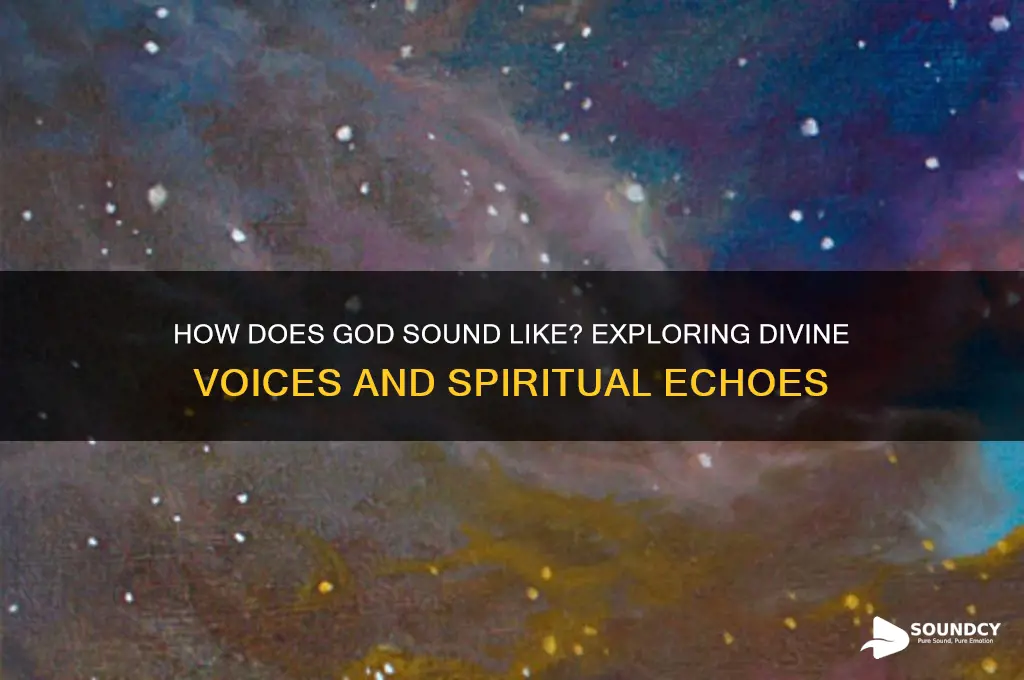how does god sound like