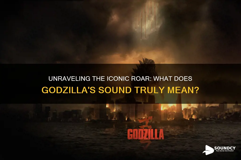 how does godzilla sound like