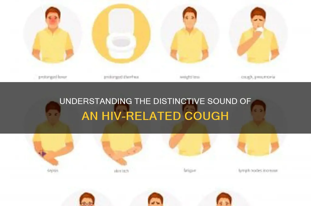 how does hiv cough sound