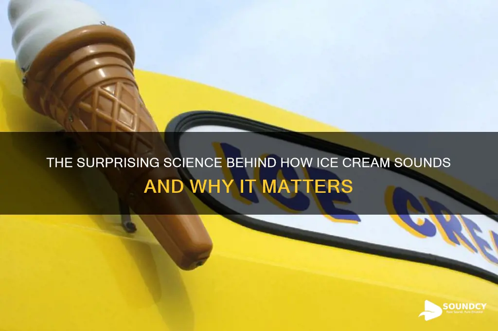 how does ice cream sound