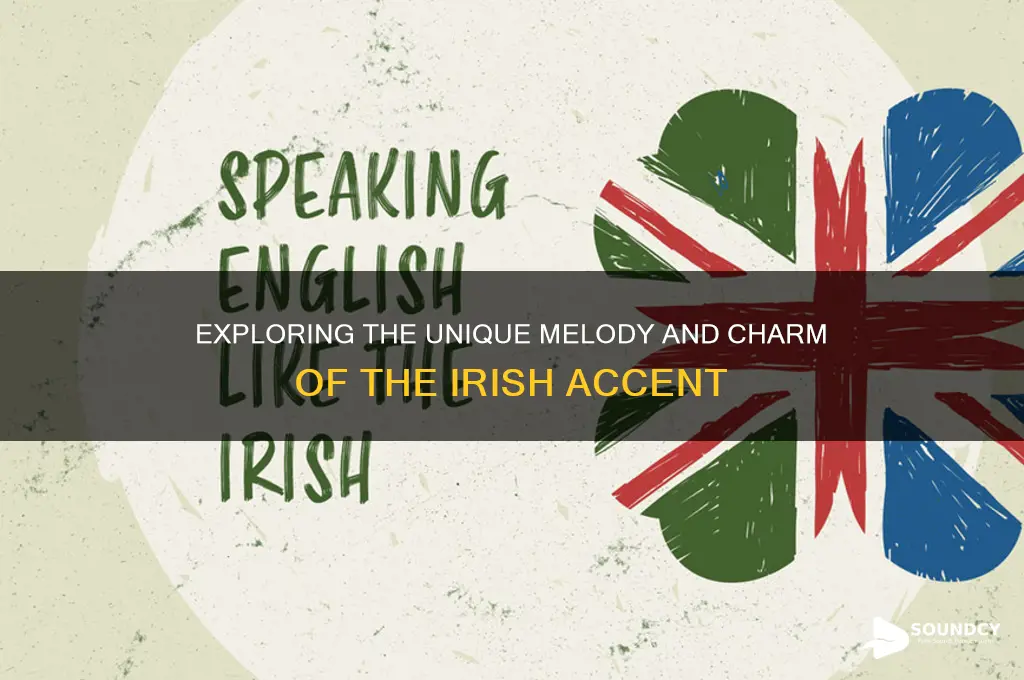 how does irish accent sound
