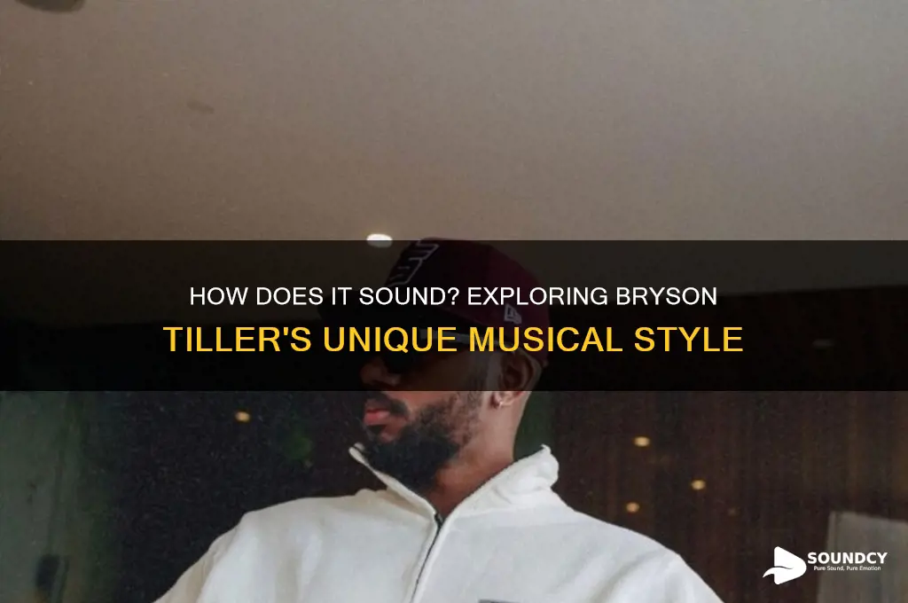 how does it sound bryson tiller