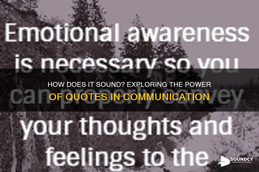 how does it sound quote