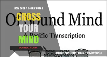 How Does It Sound When I Cross Your Mind?