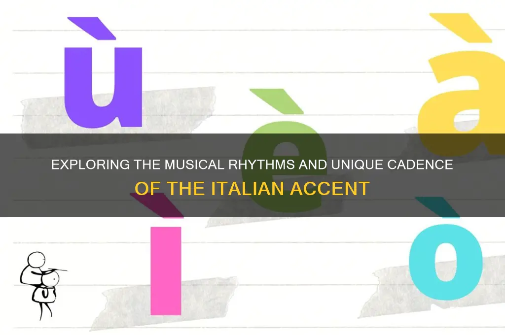 how does italian accent sound