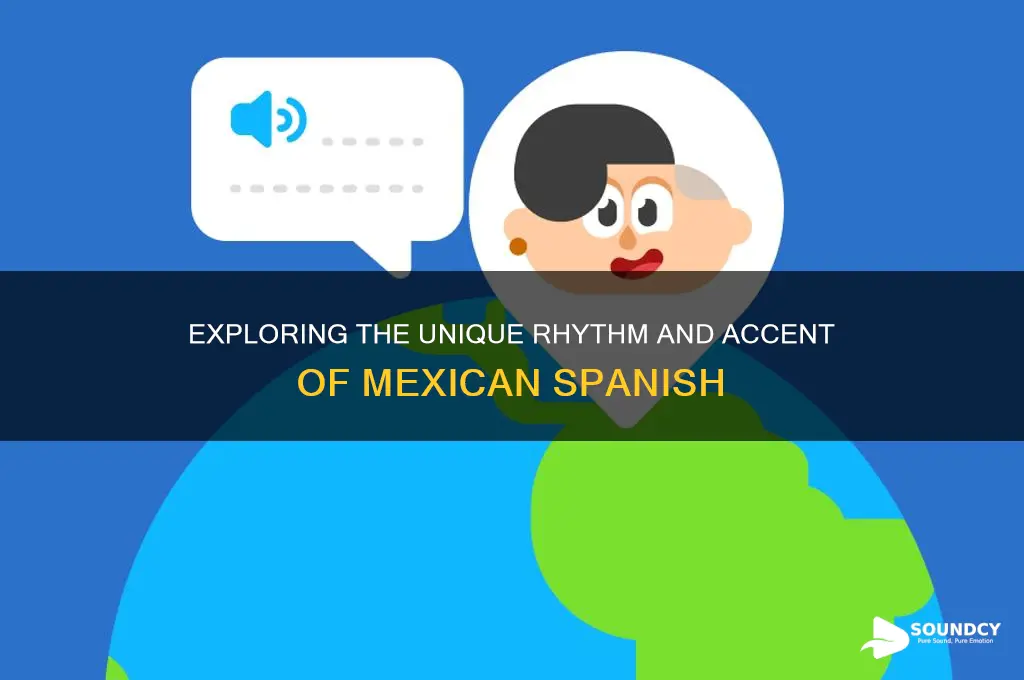 how does mexican spanish sound