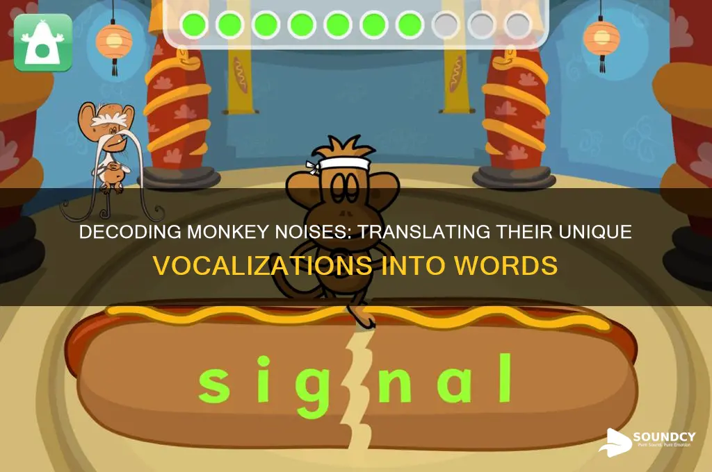 how does monkey sound in words
