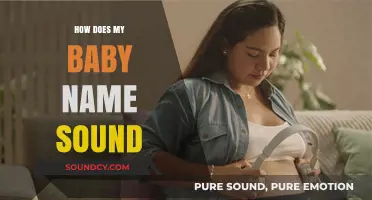 How Does My Baby Name Sound? A Guide to Choosing the Perfect Name