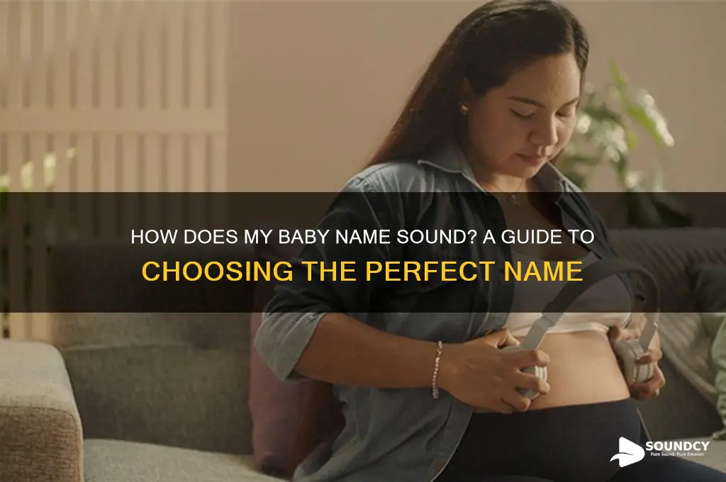 how does my baby name sound
