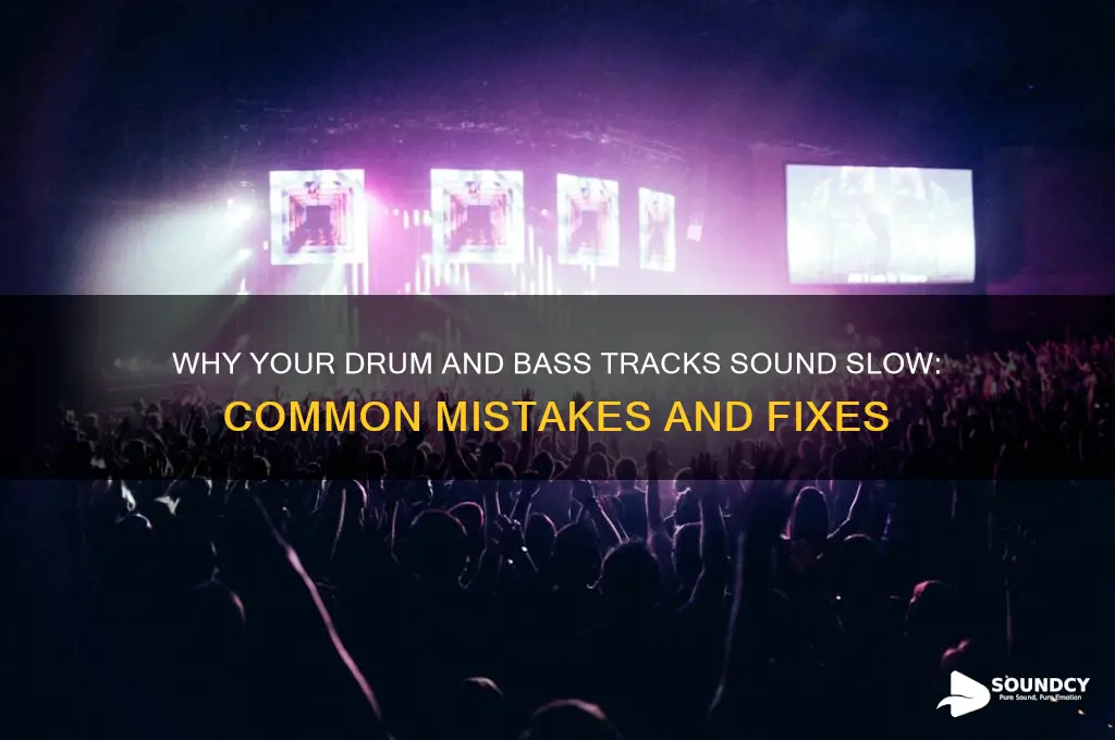 how does my dnb sound slow