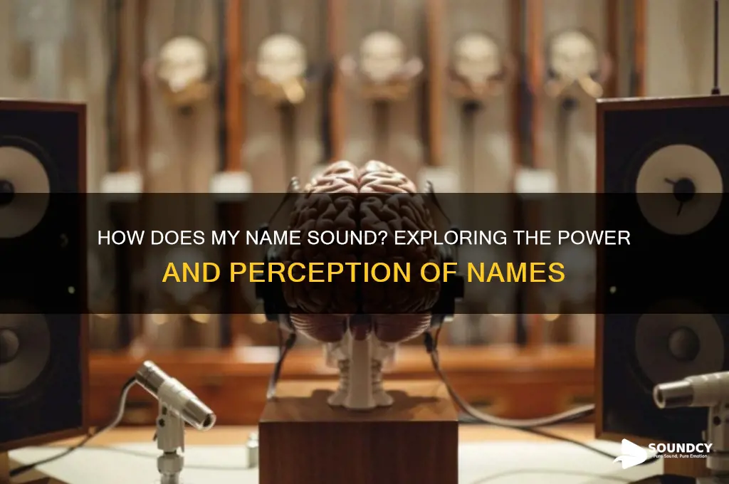 how does my name sound