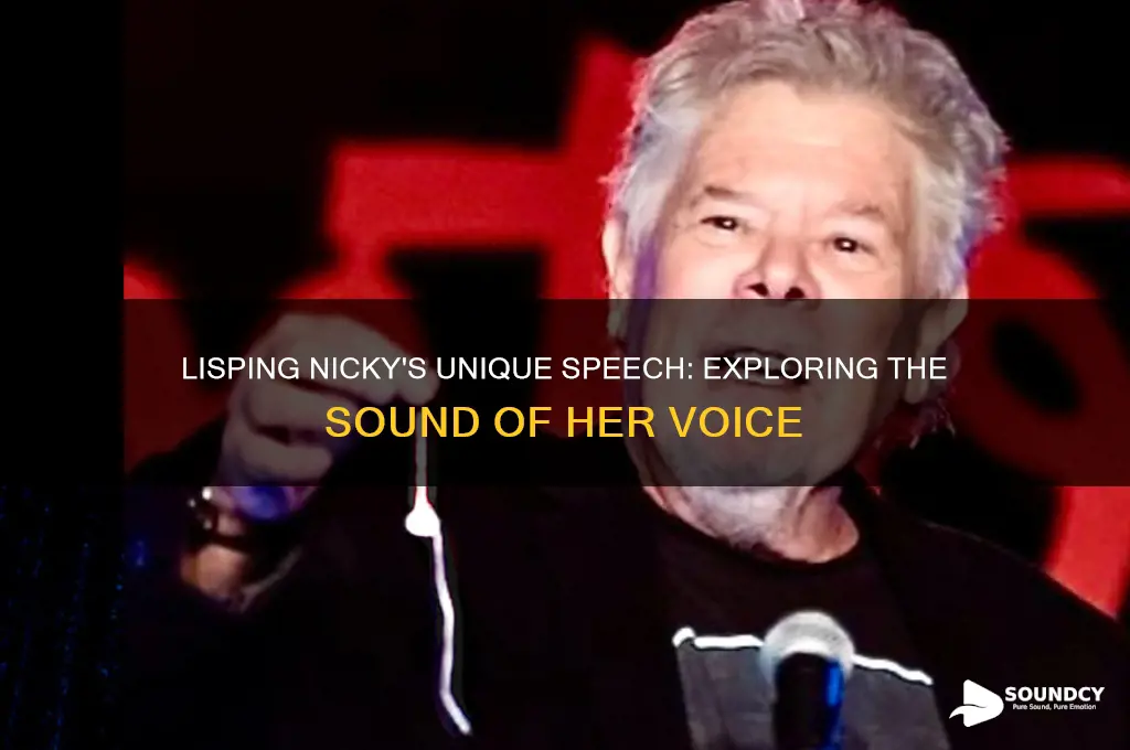 how does nicky sound when lisped