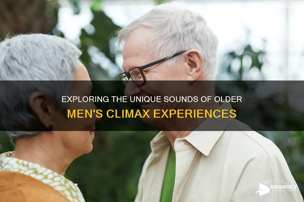 how does older men sound cumming