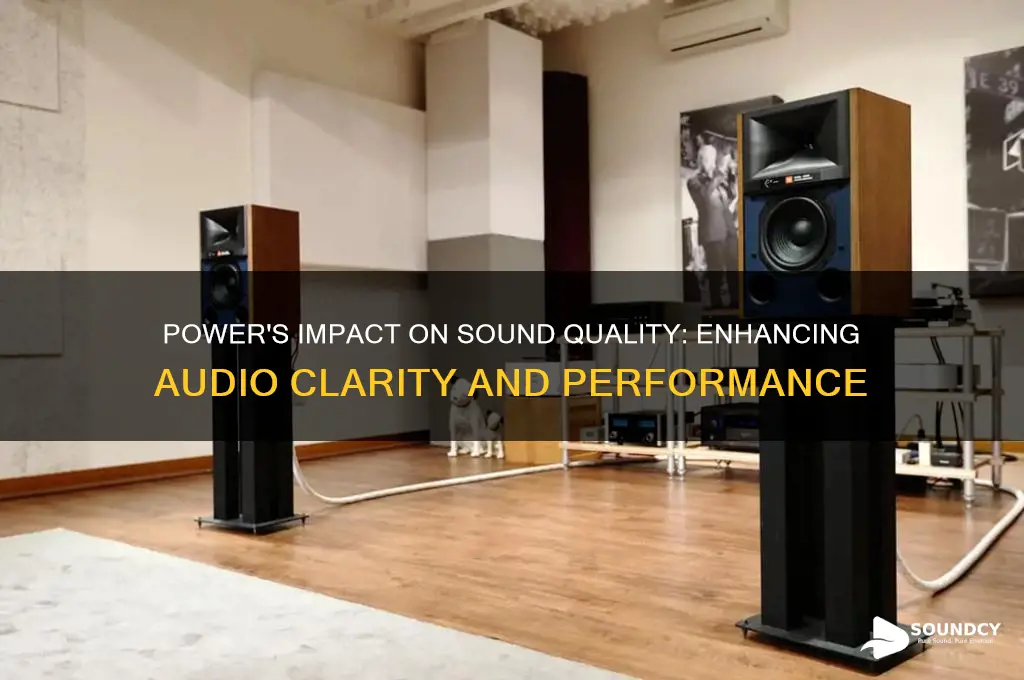 how does power affect sound quality