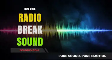 Unraveling the Science Behind How Radio Breaks Sound Waves