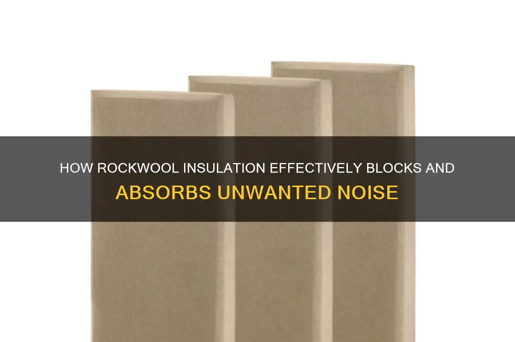 how does rockwool insulation stop sound