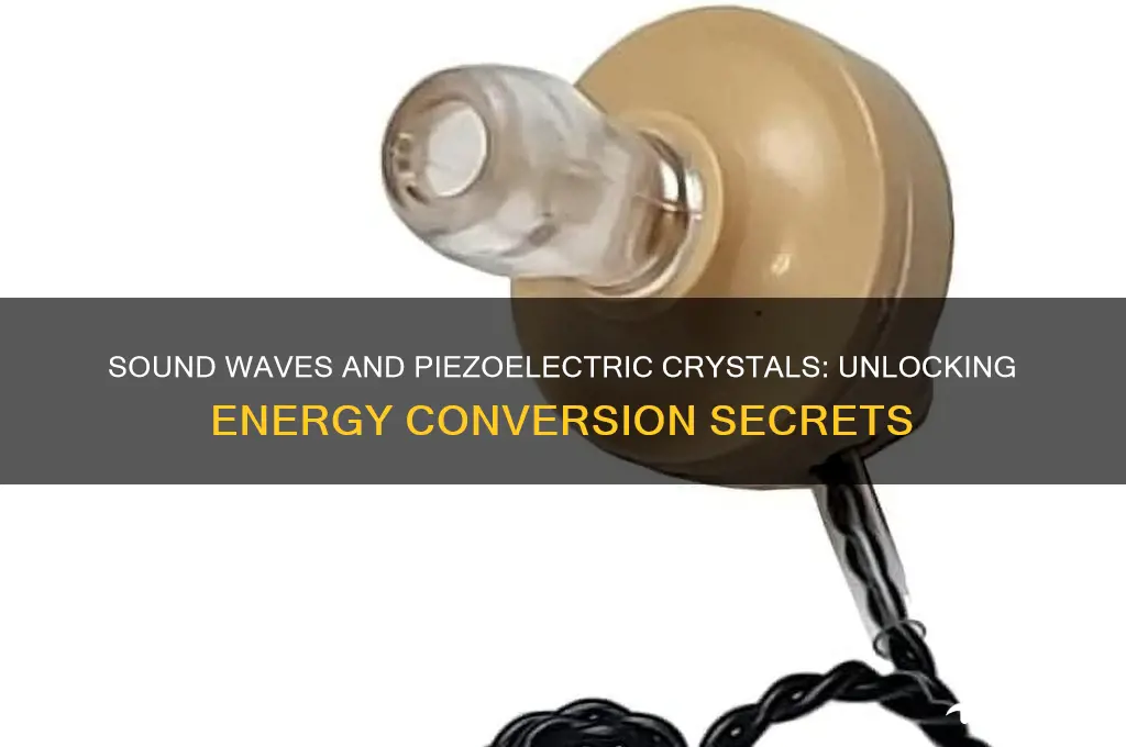 how does sound affect piezoelectric crystals