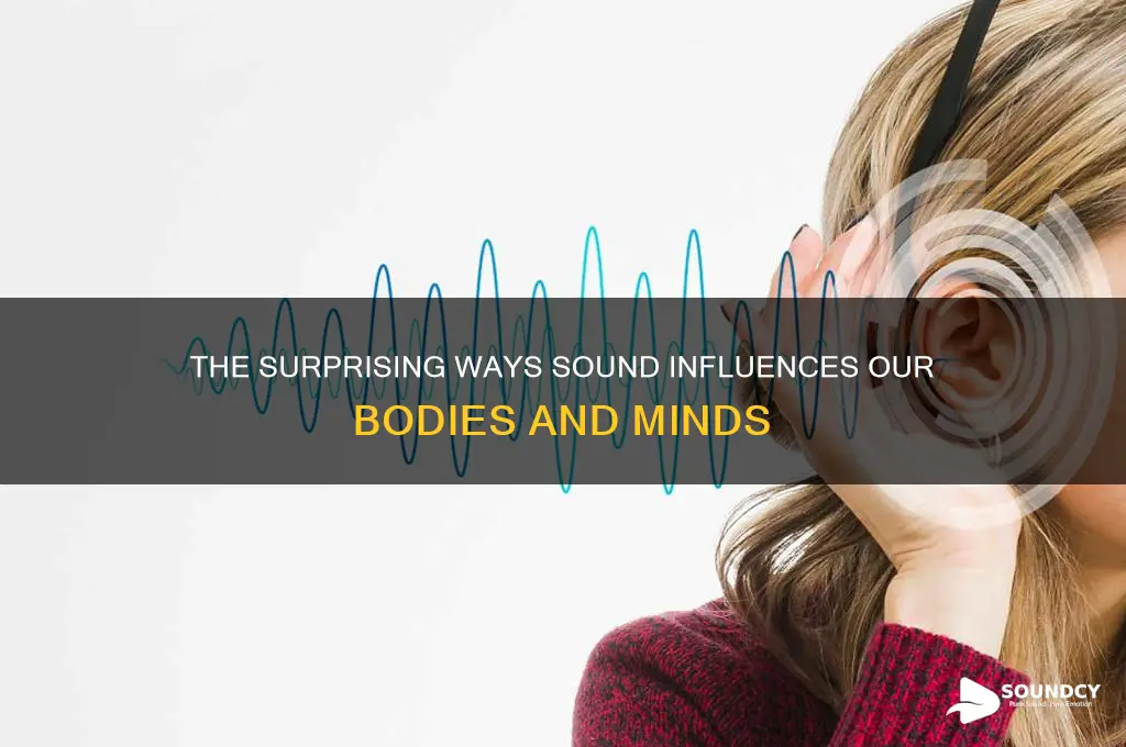 how does sound affect us physiologically