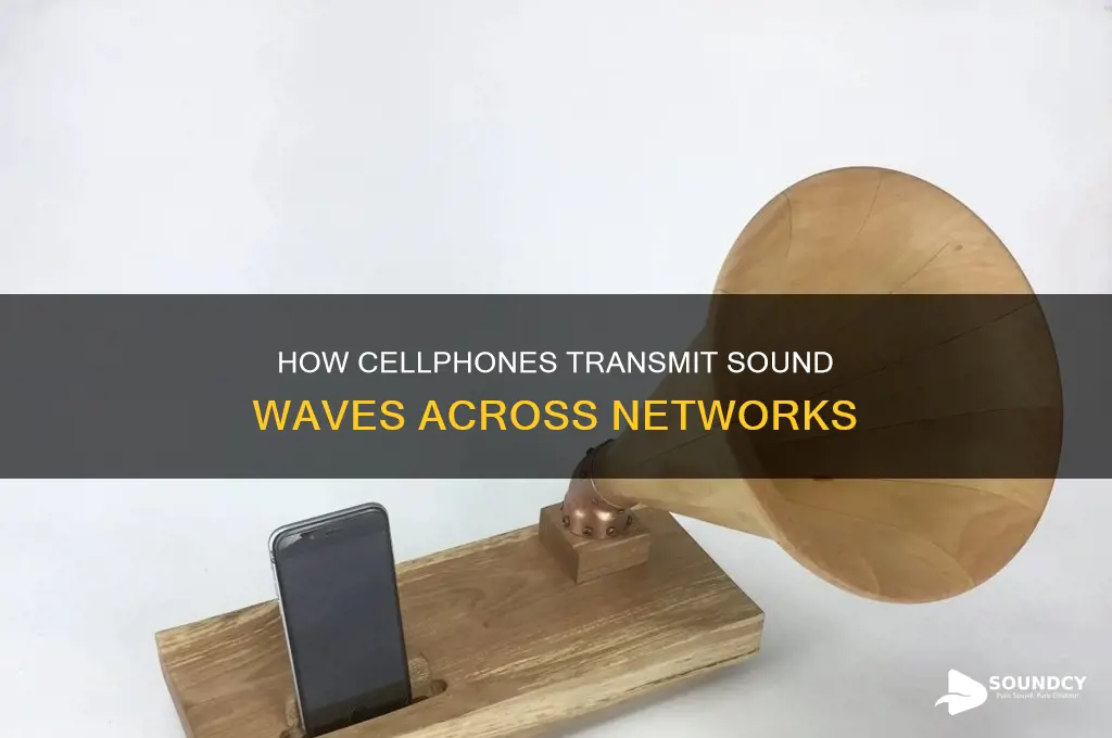 how does sound travel from one cellphone to another