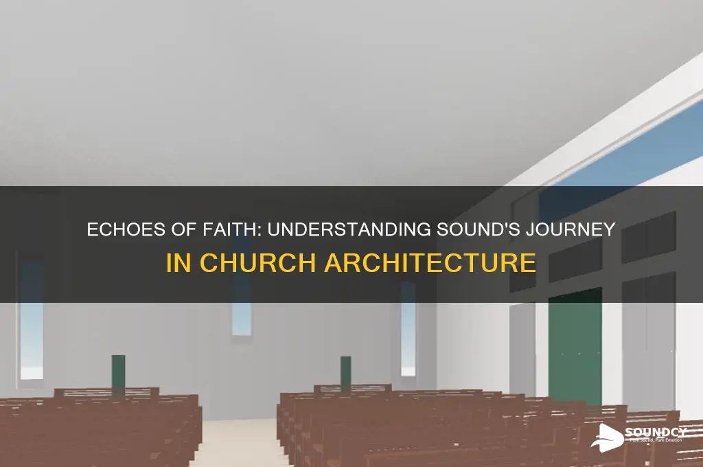 how does sound travel in church