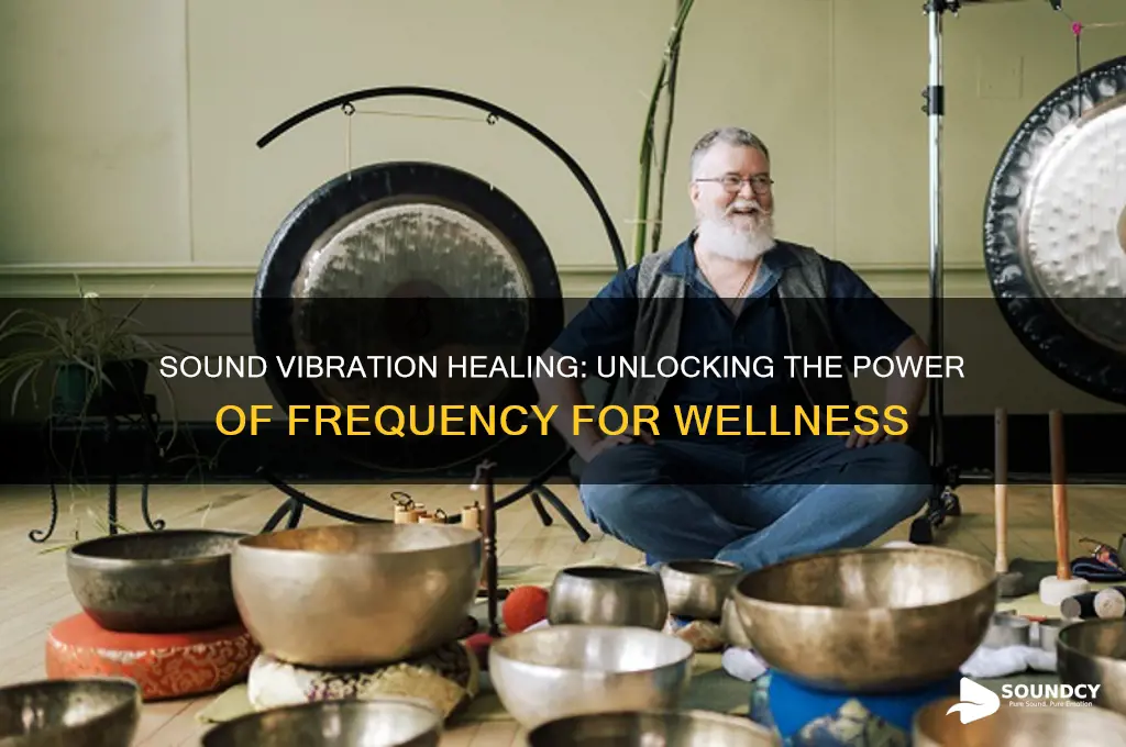 how does sound vibration heal