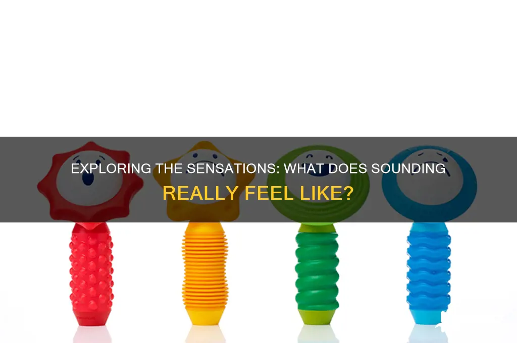 how does sounding feel like