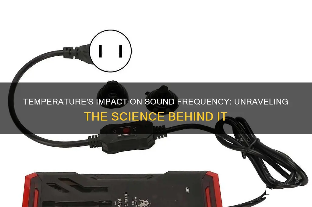 how does temperature affect sound frequency