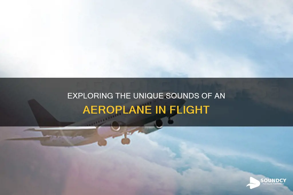 how does the aeroplane sound