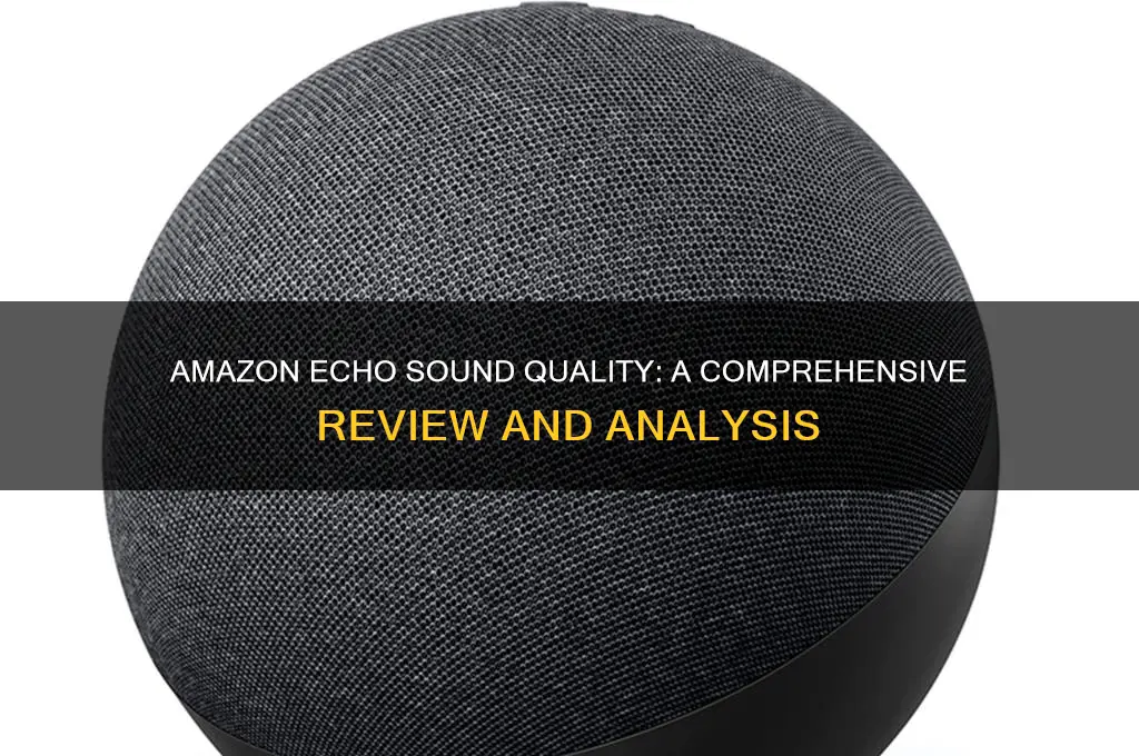 how does the amazon ech sound