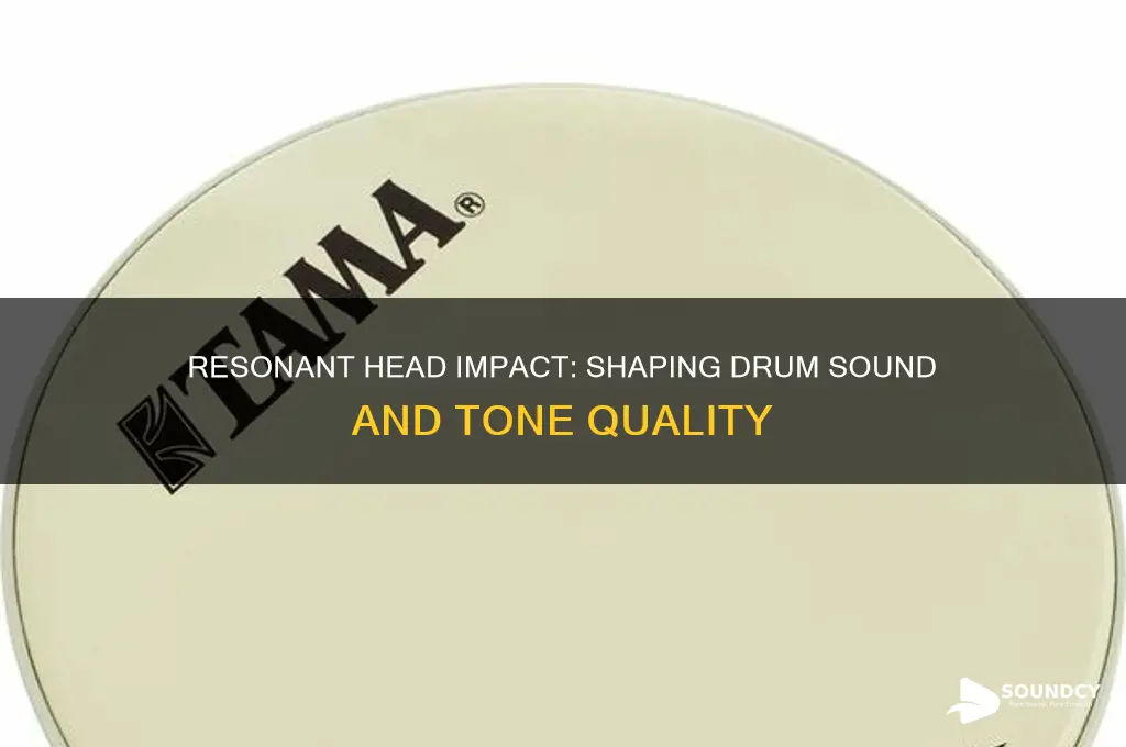 how does the resonant head affect the drum sound