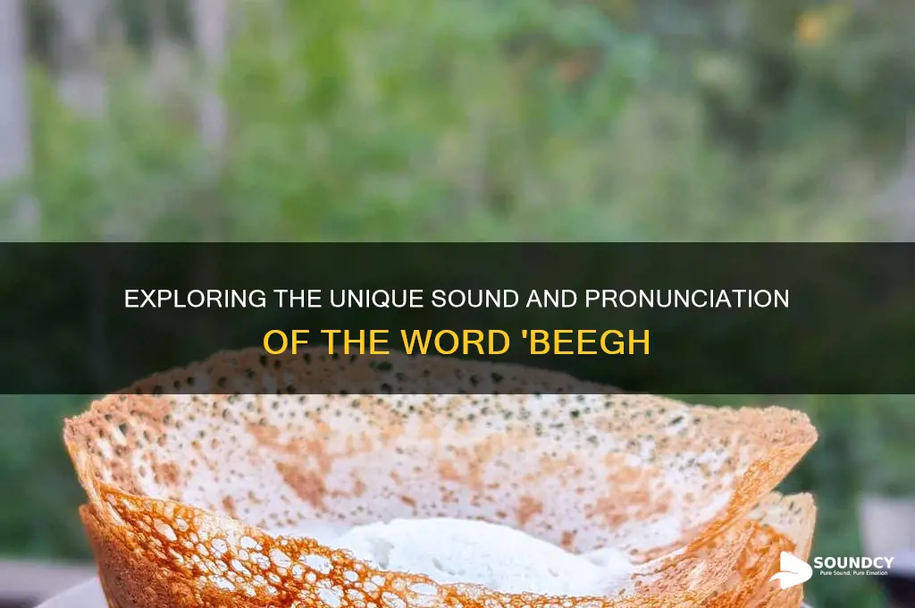 how does the word beegh sound