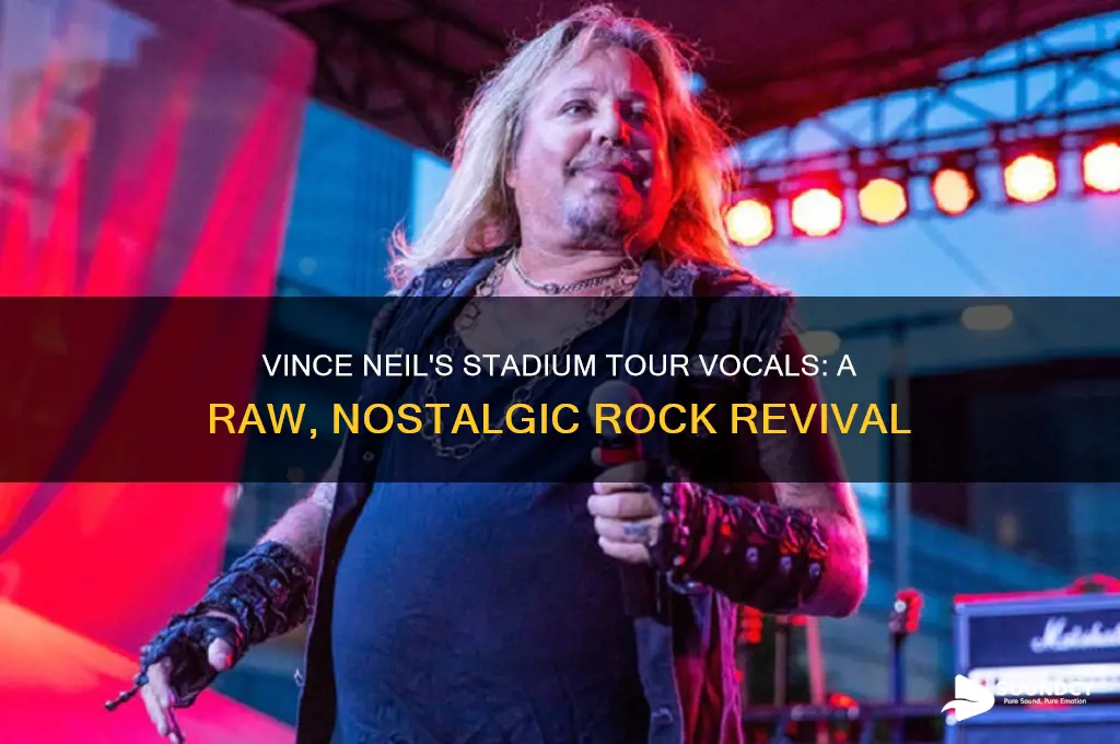 how does vince neil sound on the stadium tour